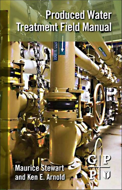 Cover image for book Produced Water Treatment Field Manual