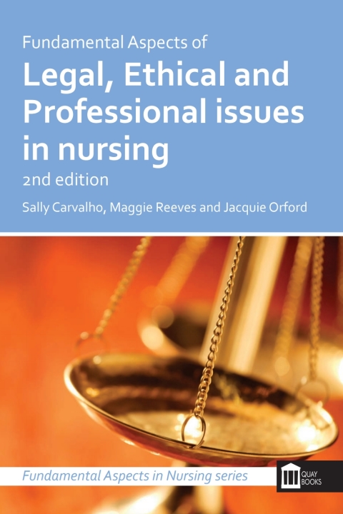 Cover image for book Fundamental Aspects of Legal, Ethical and Professional Issues in Nursing 2nd Edition