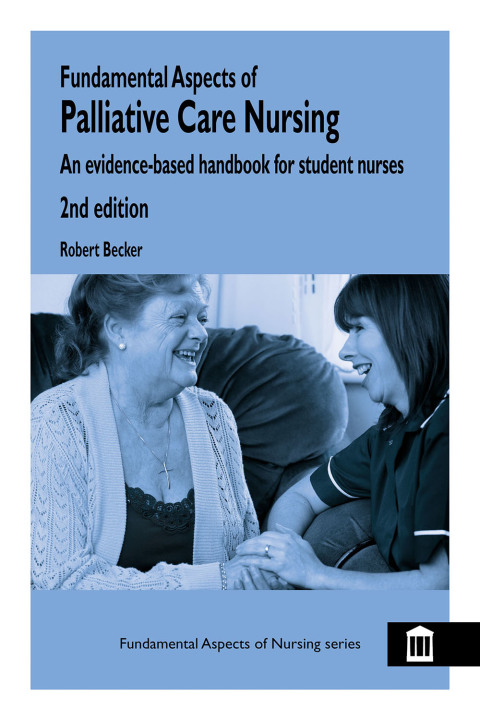 Cover image for book Fundamental Aspects of Palliative Care Nursing 2nd Edition