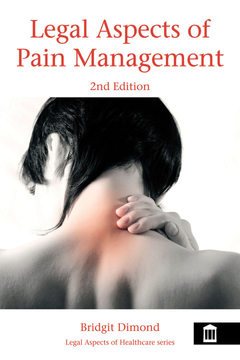 Cover image for book Legal Aspects of Pain Management 2nd Edition
