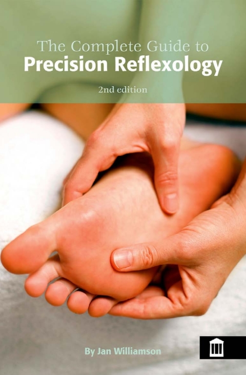 Cover image for book The Complete Guide to Precision Reflexology 2nd Edition