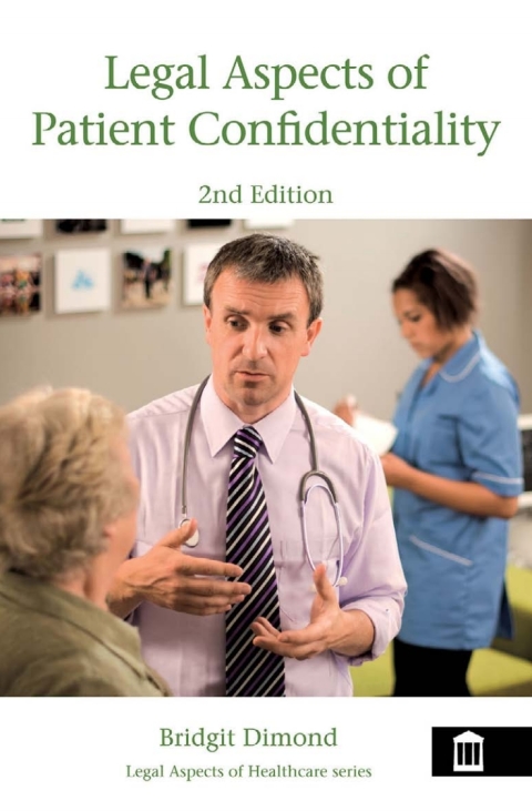 Cover image for book Legal Aspects of Patient Confidentiality 2nd edition