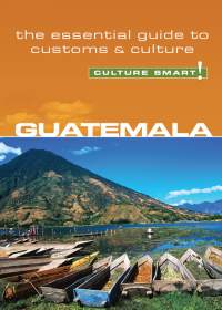 Cover image: Guatemala - Culture Smart! 1st edition 9781857333480