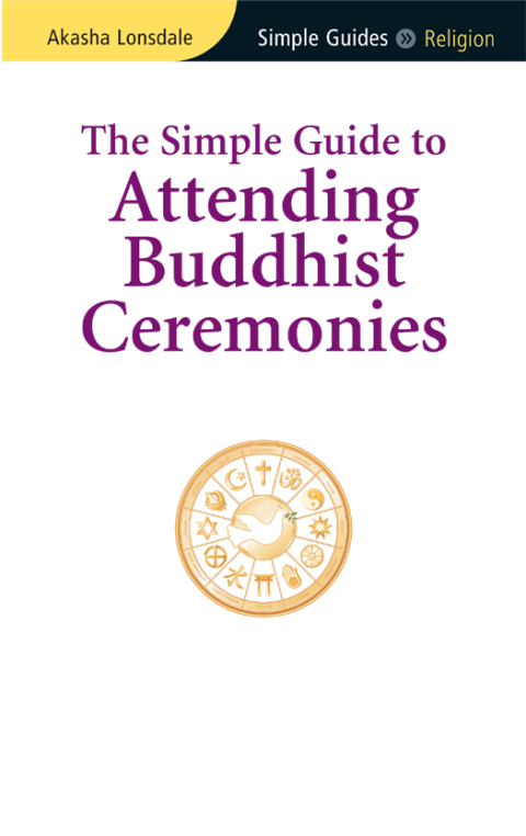 Cover image for book Simple Guide to Attending Buddhist Ceremonies