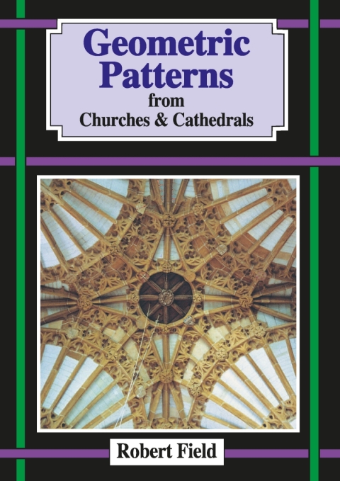Cover image for book Geometric Patterns from Churches and Cathedrals