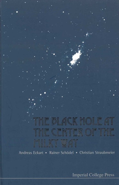Cover image for book BLACK HOLE AT THE CENTER OF THE MILKY...