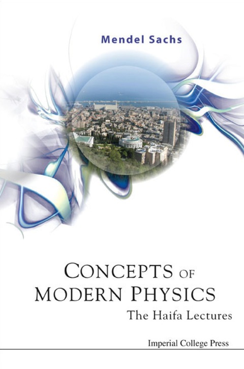 Cover image for book CONCEPTS OF MODERN PHYSICS:THE HAIFA...
