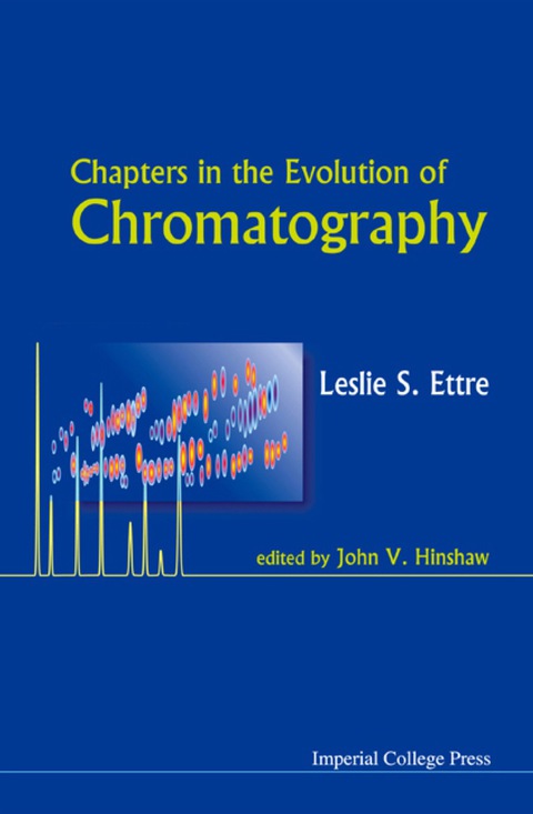 Cover image for book CHAPTERS IN THE EVOLUTION OF CHROMATO...