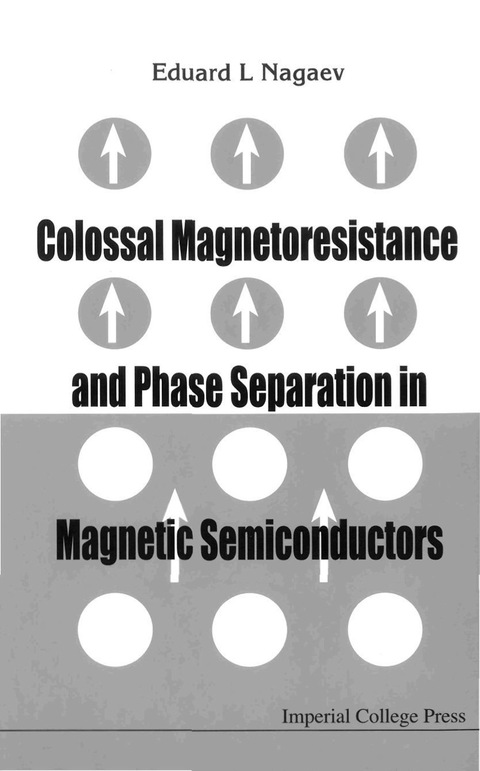 Cover image for book COLOSSAL MAGNETORESISTANCE & PHASE SEP..