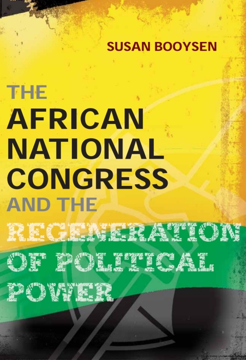 Cover image for book African National Congress and the Regeneration of Political Power
