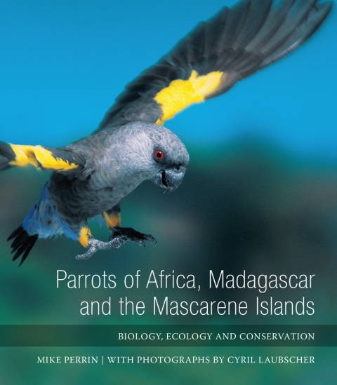 Cover image for book Parrots of Africa, Madagascar and the Mascarene Islands