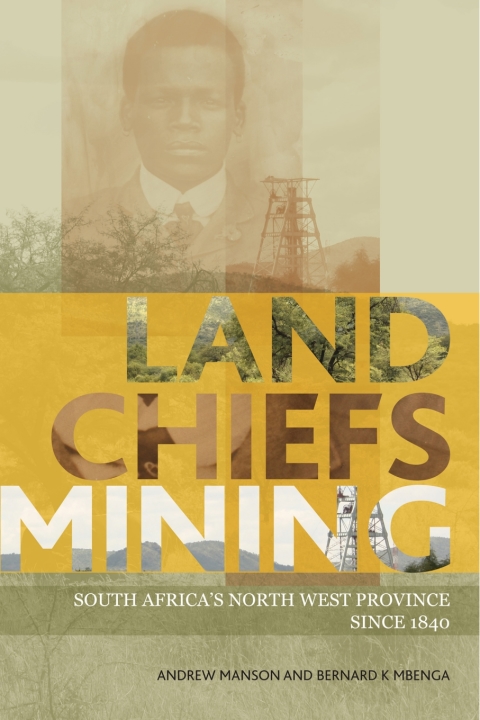 Cover image for book Land, Chiefs, Mining