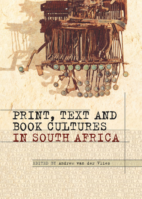Cover image for book Print, Text and Book Cultures in South Africa