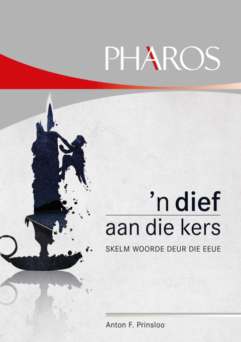 Cover image for book 'n Dief aan die kers - Skelm woorde deur die eeue