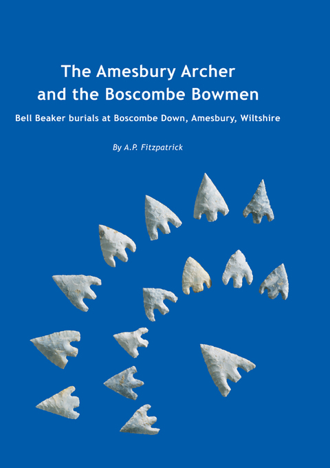 The Amesbury Archer and the Boscombe Bowmen 