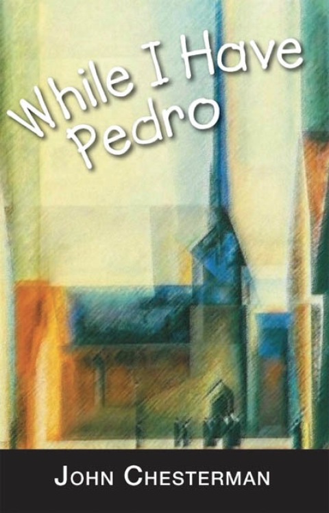 Cover image for book While I Have Pedro