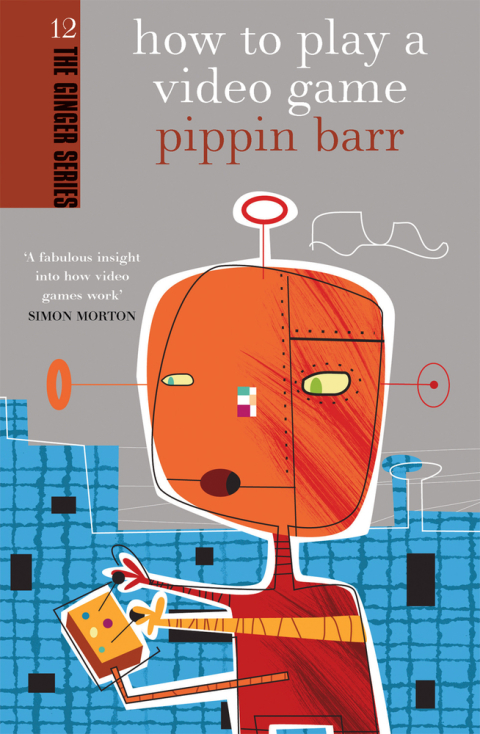 Cover image for book How to Play a Video Game