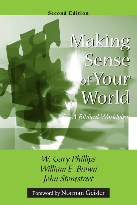 Cover image for book Making Sense of Your World: A Biblical Worldview