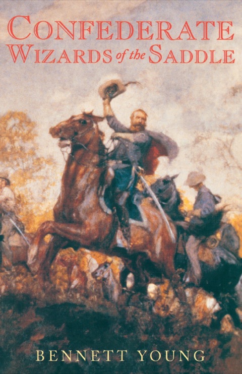 Cover image for book Confederate Wizards of the Saddle