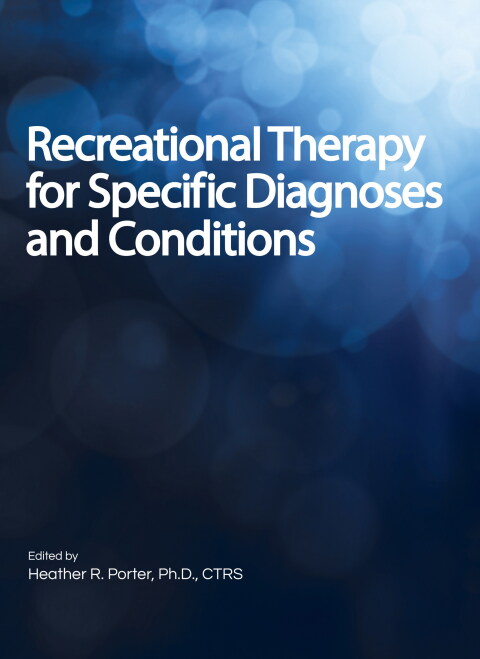 Cover image for book Recreational Therapy for Specific Diagnoses and Conditions