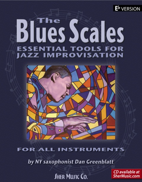Cover image for book The Blues Scales - Eb Version