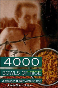 صورة الغلاف: 4000 Bowls of Rice: A Prisoner of War Comes Home 9781883283513