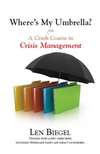 Imagen de portada: Where's My Umbrella, a Crash Course in Crisis Management 9781883283902