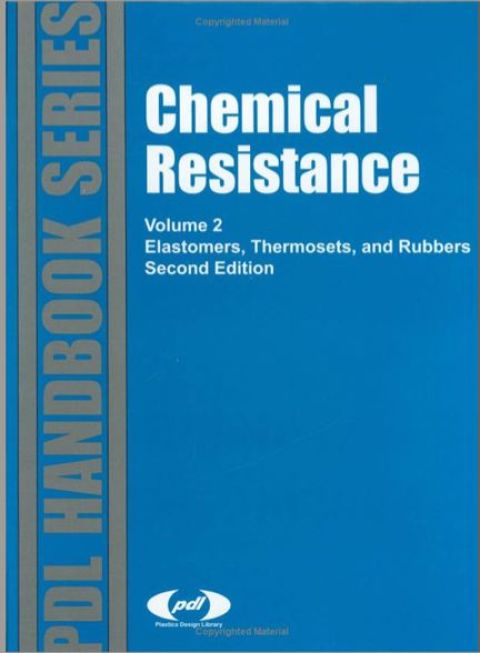 Cover image for book Chemical Resistance, Vol. 2: Elastomers, Thermosets & Rubbers