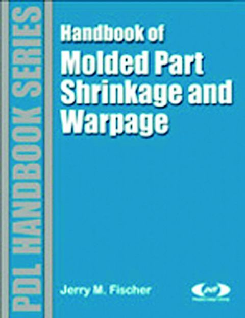 Cover image for book Handbook of Molded Part Shrinkage and Warpage
