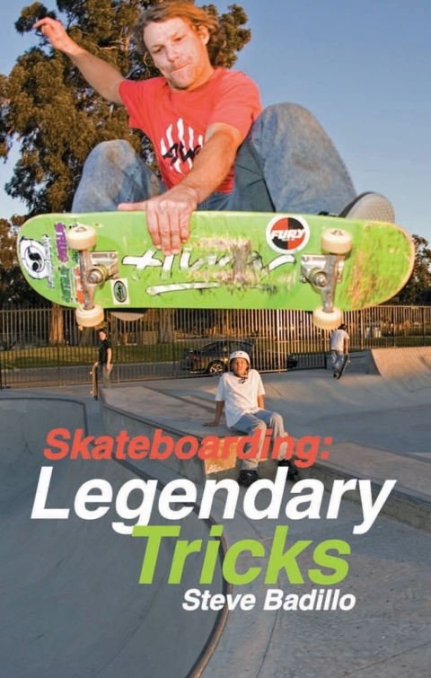 Cover image for book Skateboarding: Legendary Tricks