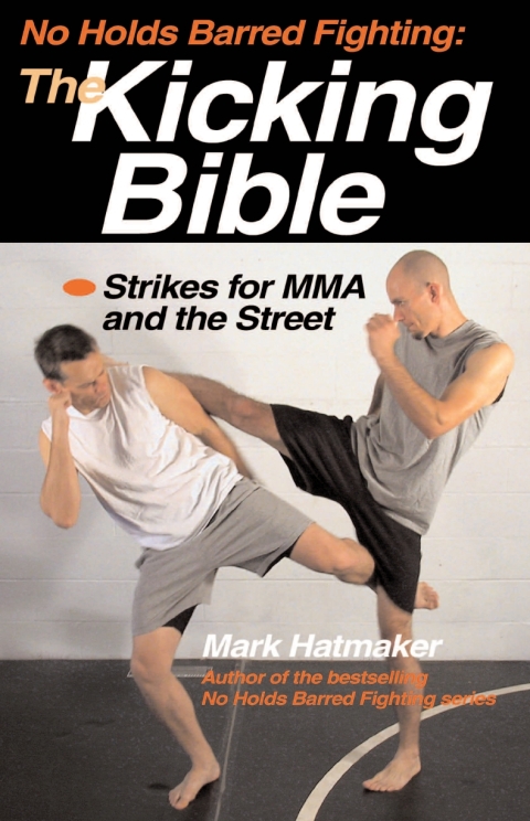 Cover image for book No Holds Barred Fighting: The Kicking Bible