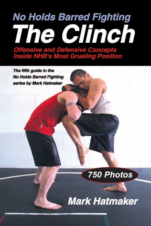 Cover image for book No Holds Barred Fighting: The Clinch