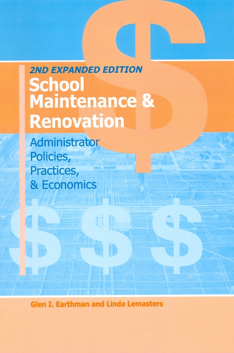 Cover image for book School Maintenance and Renovation: Administrator Policies, Practices, & Economics
