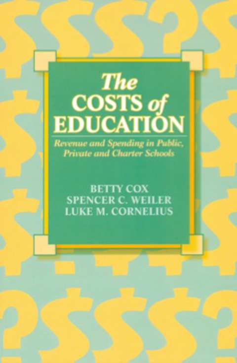Cover image for book Costs of Education: Revenue and Spending in Public, Private and Charter Schools