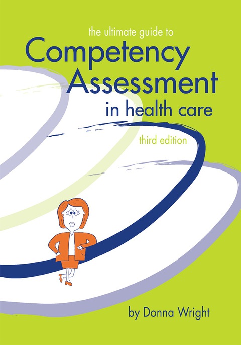 Cover image for book The Ultimate Guide to Competency Assessment in Health Care