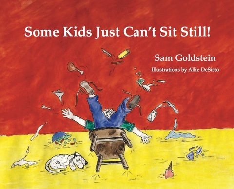 Cover image for book Some Kids Just Can't Sit Still!