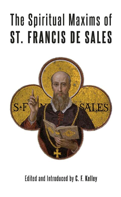 Cover image for book The Spiritual Maxims of St. Francis de Sales