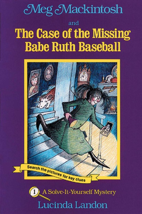 Cover image for book Meg Mackintosh and the Case of the Missing Babe Ruth Baseball