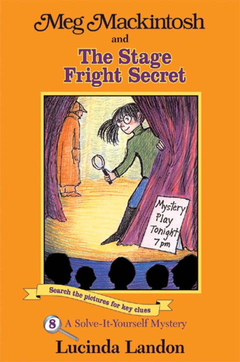 Cover image for book Meg Mackintosh and the Stage Fright Secret