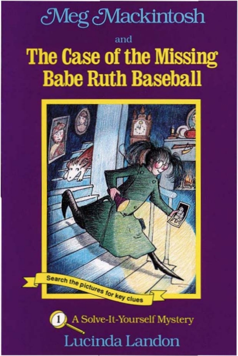 Cover image for book Meg Mackintosh and the Case of the Missing Babe Ruth Baseball