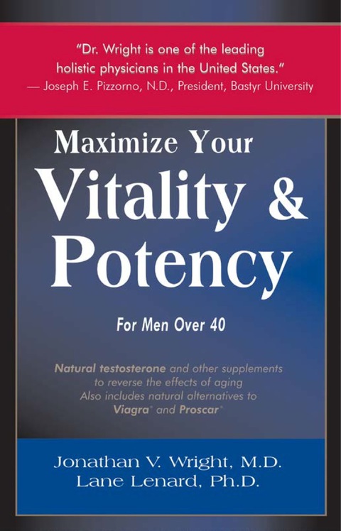 Maximize Your Vitality \u0026 Potency for Men Over 40 