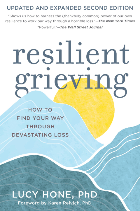 Cover image for book Resilient Grieving: How to Find Your Way Through Devastating Loss