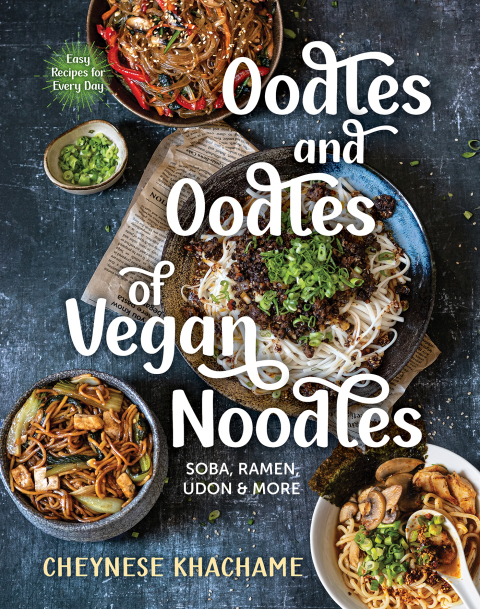 Cover image for book Oodles and Oodles of Vegan Noodles: Soba, Ramen, Udon & More - Easy Recipes for Every Day