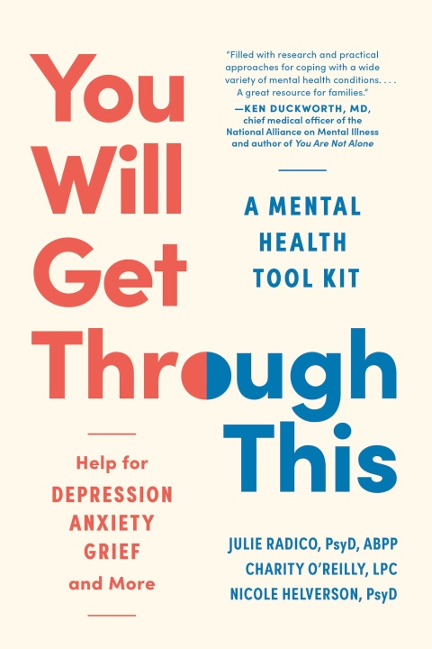 Cover image for book You Will Get Through This: A Mental Health First-Aid Kit - Help for Depression, Anxiety, Grief, and More