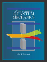 A Modern Approach to Quantum Mechanics 2nd edition | 9781891389788 ...