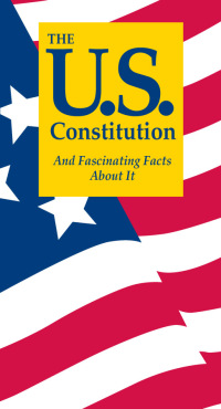 Cover image: The U.S. Constitution And Fascinating Facts About It 8th edition 9781891743153