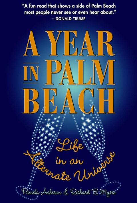 Cover image for book A Year in Palm Beach: Life in an Alternate Universe