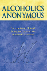 Cover image: Alcoholics Anonymous 4th edition 9781893007161
