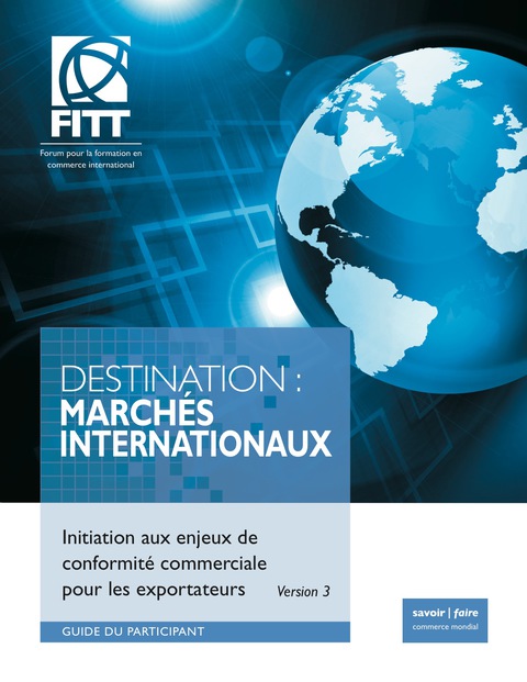 Cover image for book Destination: Marches Internationaux - Initiation aux enjeux de conformite commerciale pour les exportateurs