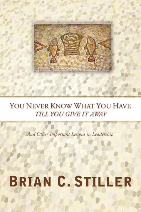 Cover image for book You Never Know What You Have Till You Give It Away